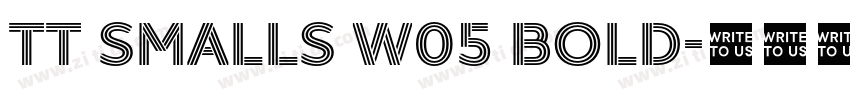 TT Smalls W05 Bold字体转换